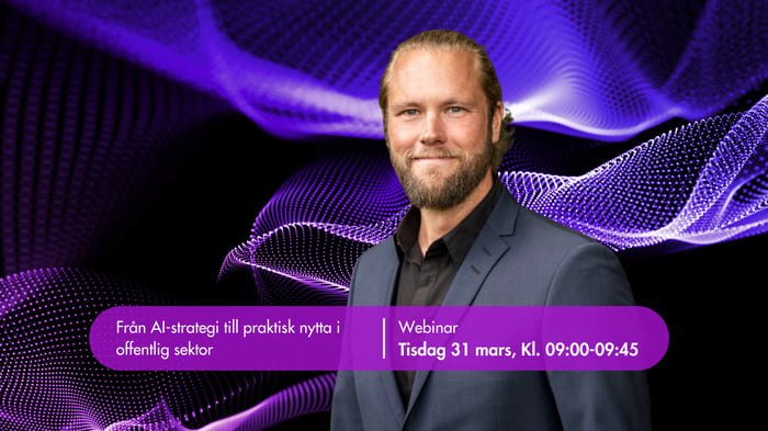 Mats K. Bergman, står mot en blå och lila bakgrund, och presenteras som talare för webinar om AI i offentlig sektor - från strategi till praktisk nytta
